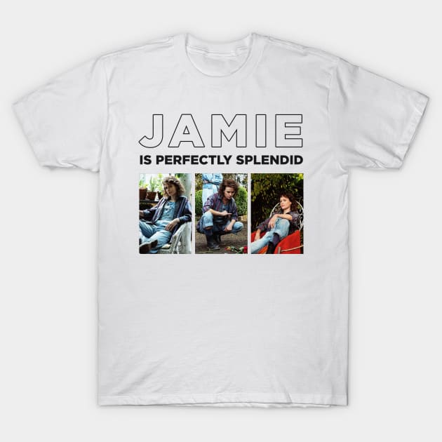 JAMIE IS PERFECTLY SPLENDID T-Shirt by localfandoms